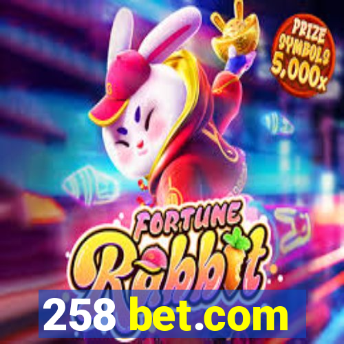 258 bet.com